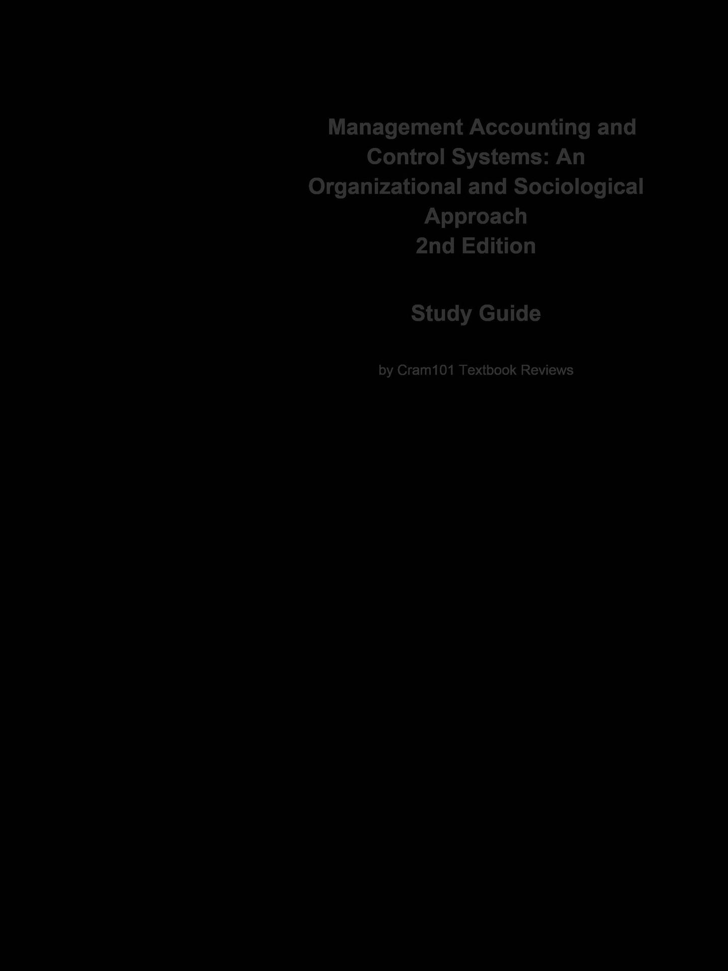 e-Study Guide for: Management Accounting and Control Systems: An Organizational and Sociological Approach by Norman B. Macintosh, ISBN 9780470714478