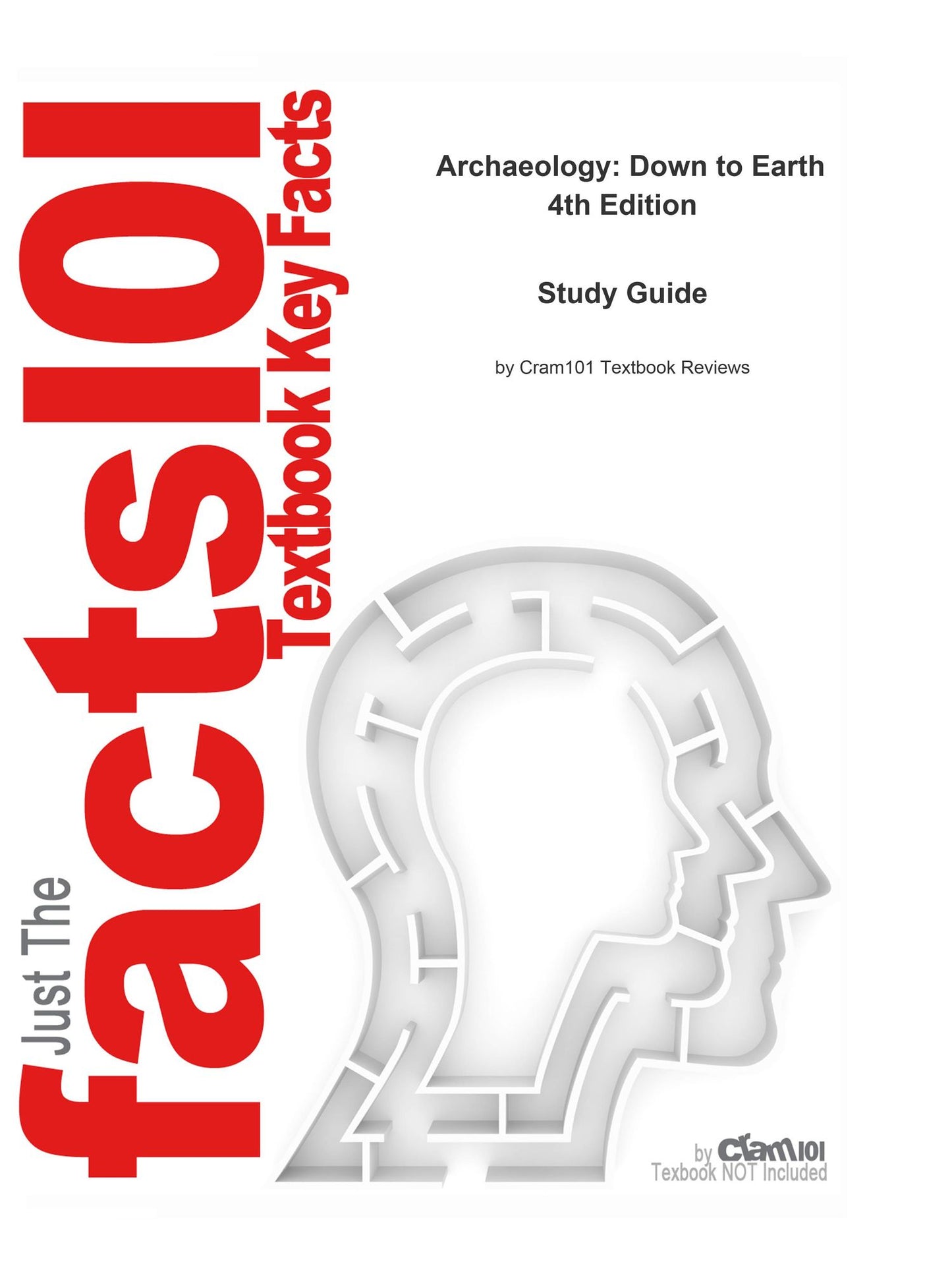 e-Study Guide for: Archaeology: Down to Earth by David Hurst Thomas, ISBN 9780495814092