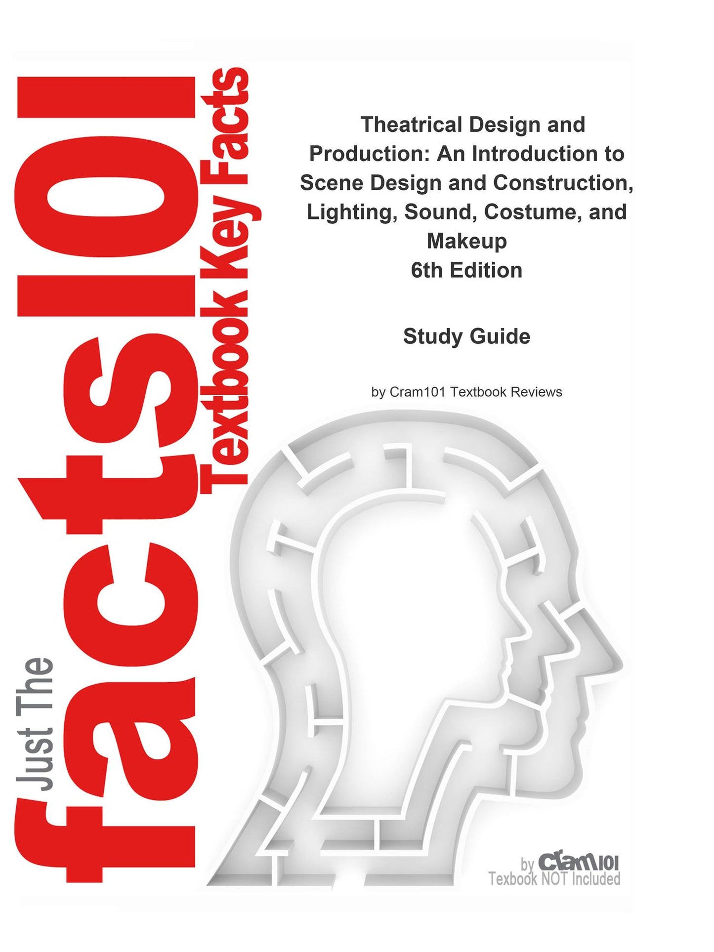 e-Study Guide for: Theatrical Design and Production: An Introduction to Scene Design and Construction, Lighting, Sound, Costume, and Makeup by J. Michael Gillette, ISBN 9780073514192