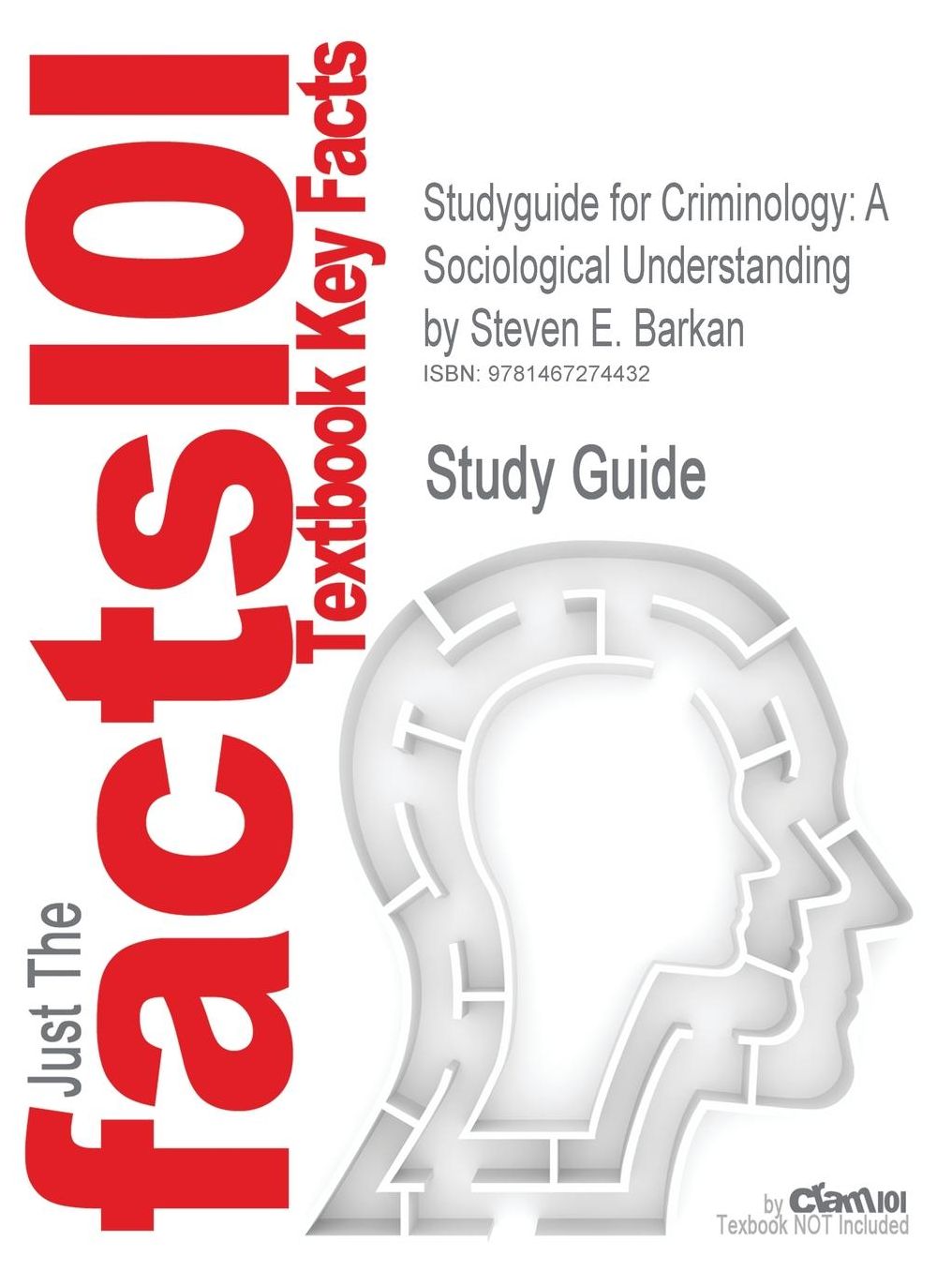 Studyguide for Criminology: A Sociological Understanding by Barkan, Steven E., ISBN 9780135109793