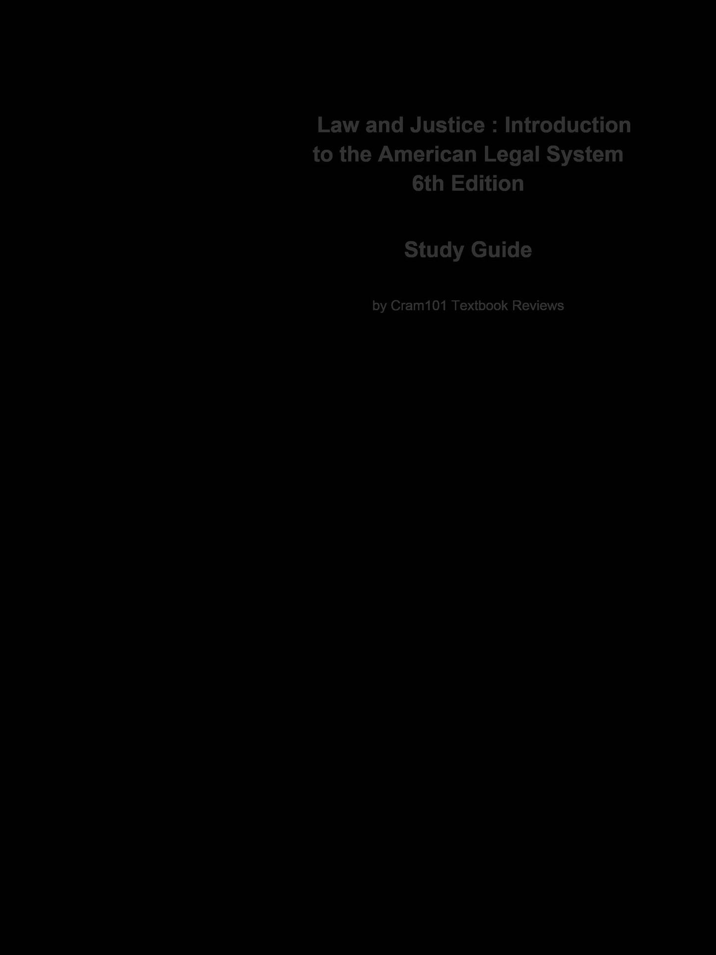 e-Study Guide for: Law and Justice : Introduction to the American Legal System by Howard Abadinsky, ISBN 9780132328630