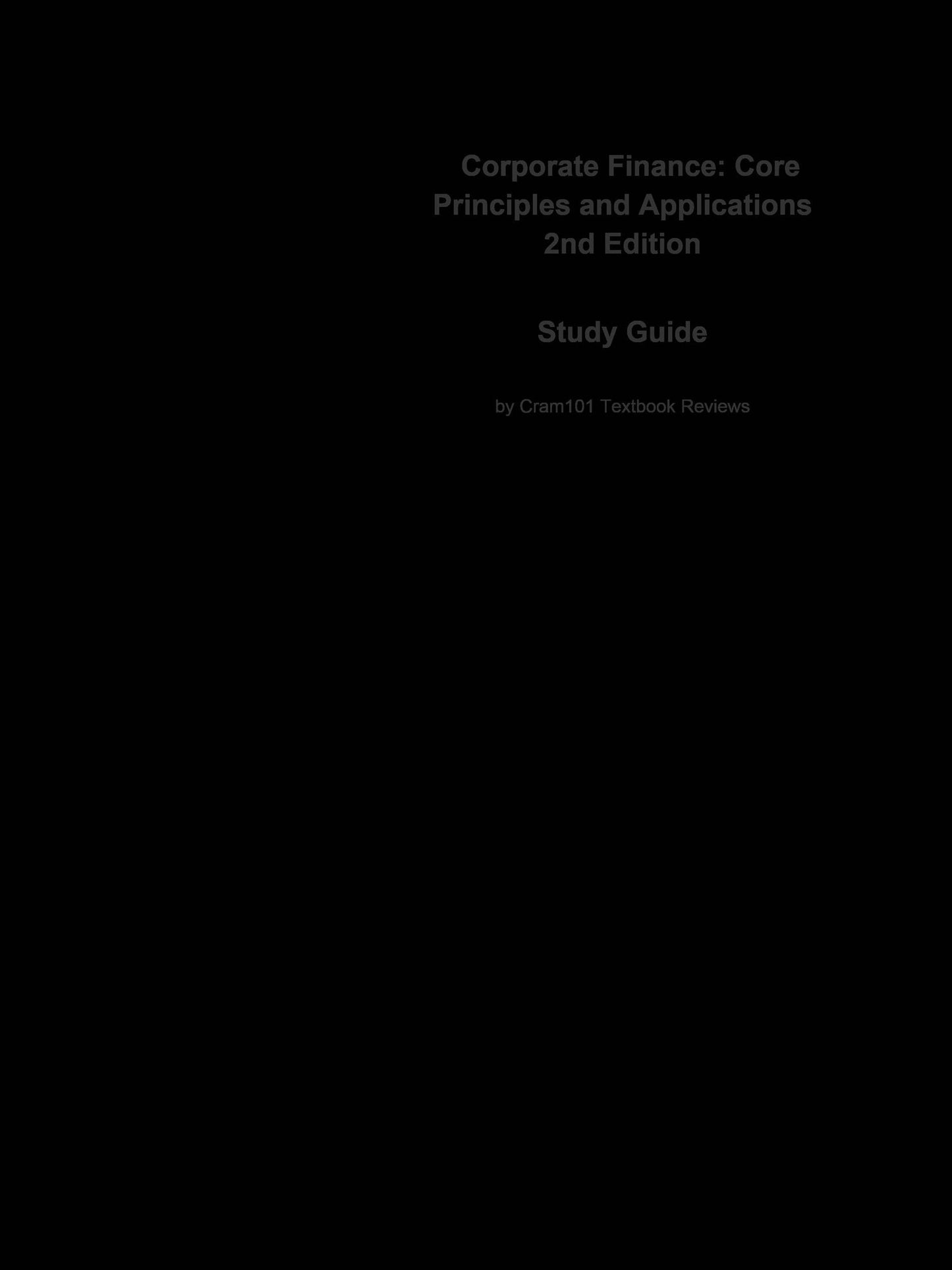 e-Study Guide for: Corporate Finance: Core Principles and Applications by Stephen A. Ross, ISBN 9780077259273