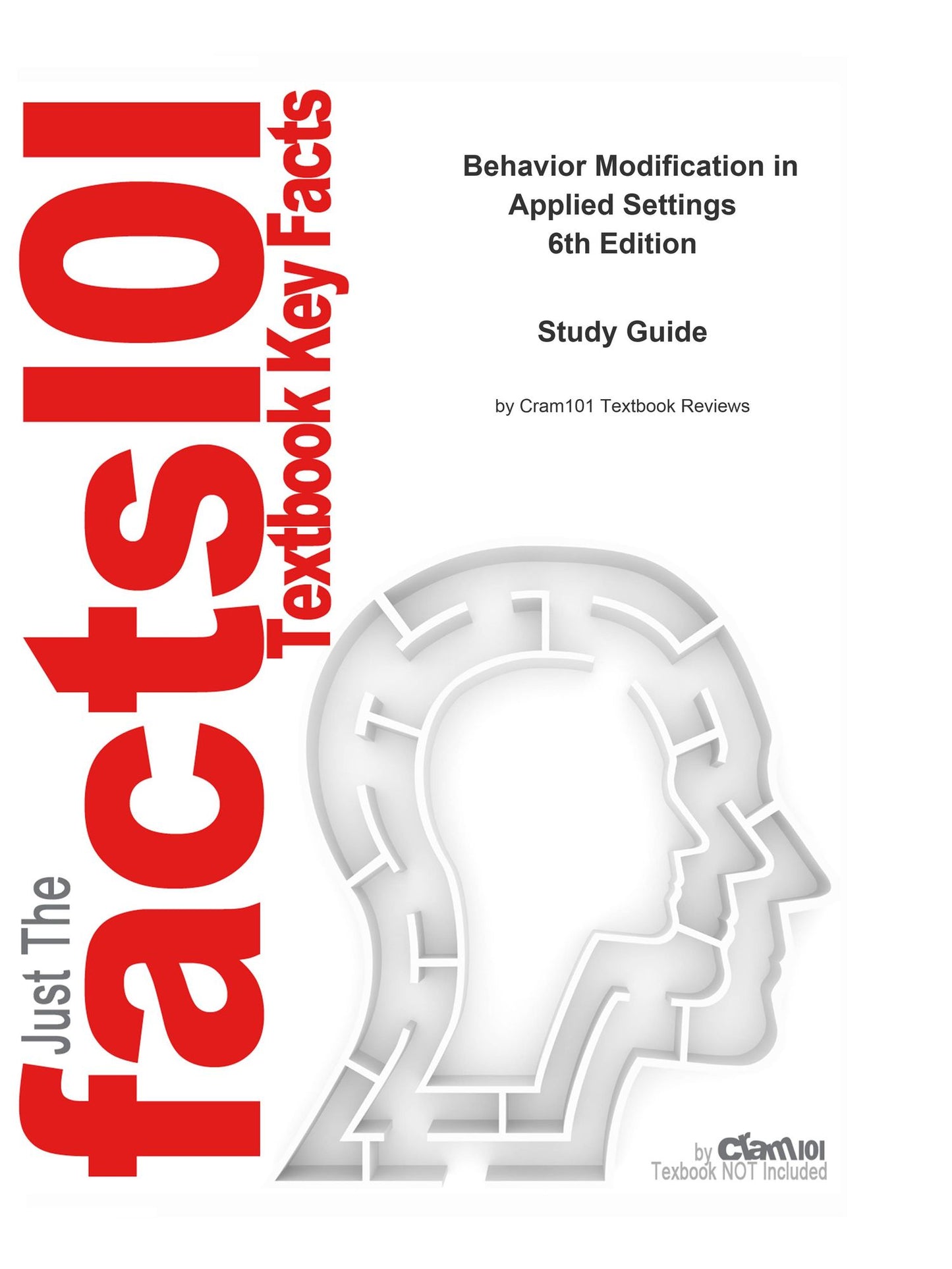 e-Study Guide for: Behavior Modification in Applied Settings by Alan E. Kazdin, ISBN 9781577665823