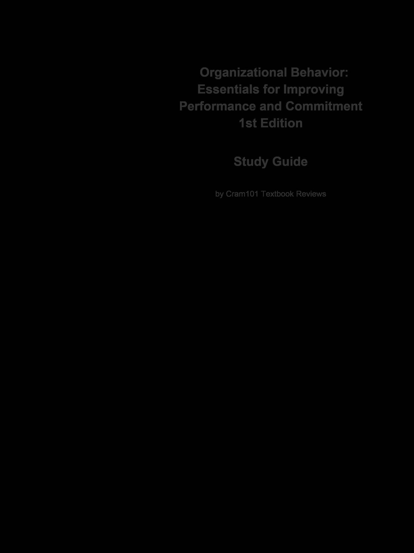 e-Study Guide for: Organizational Behavior: Essentials for Improving Performance and Commitment by Jason A Colquitt, ISBN 9780078112553