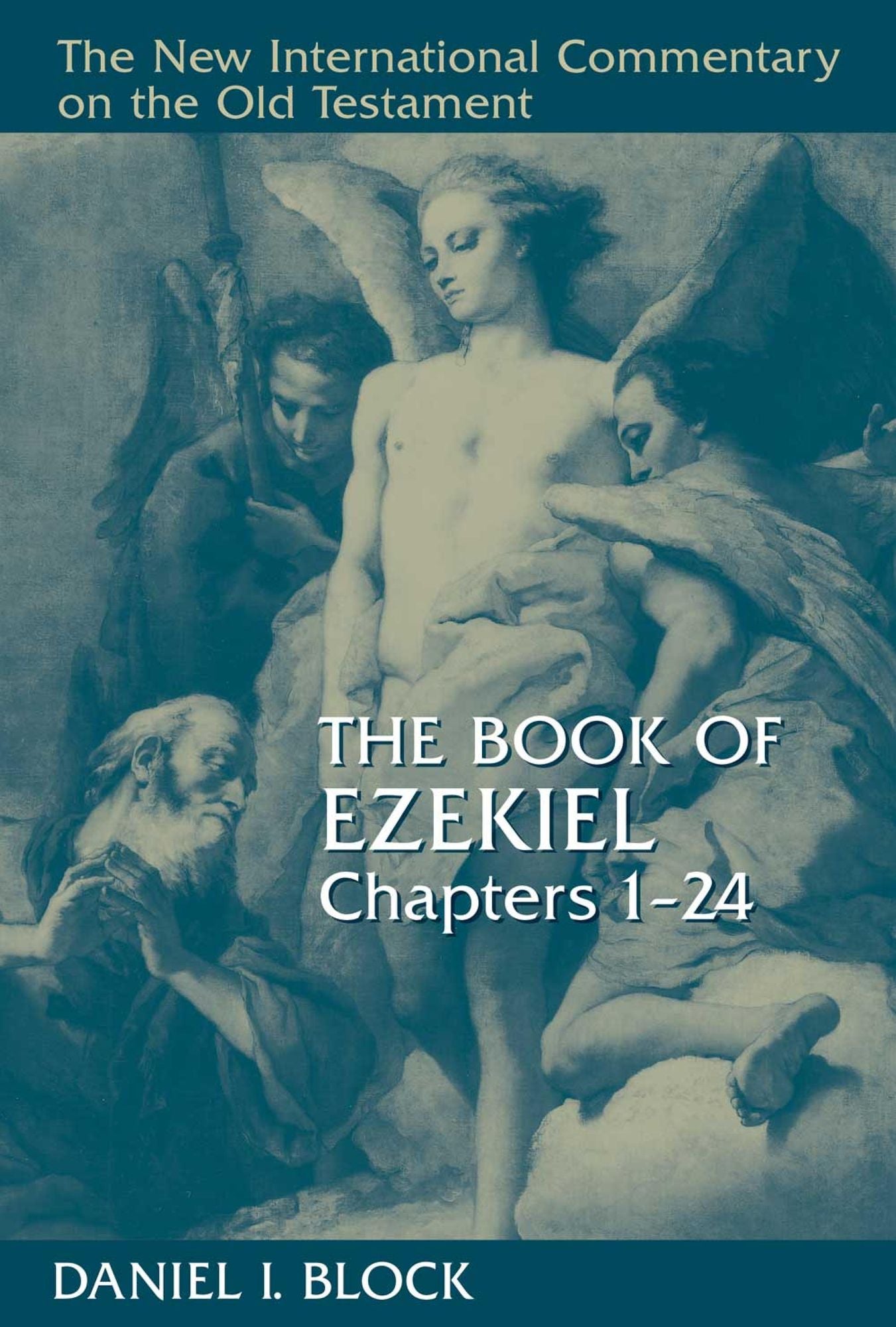 The Book of Ezekiel, Chapters 1-24