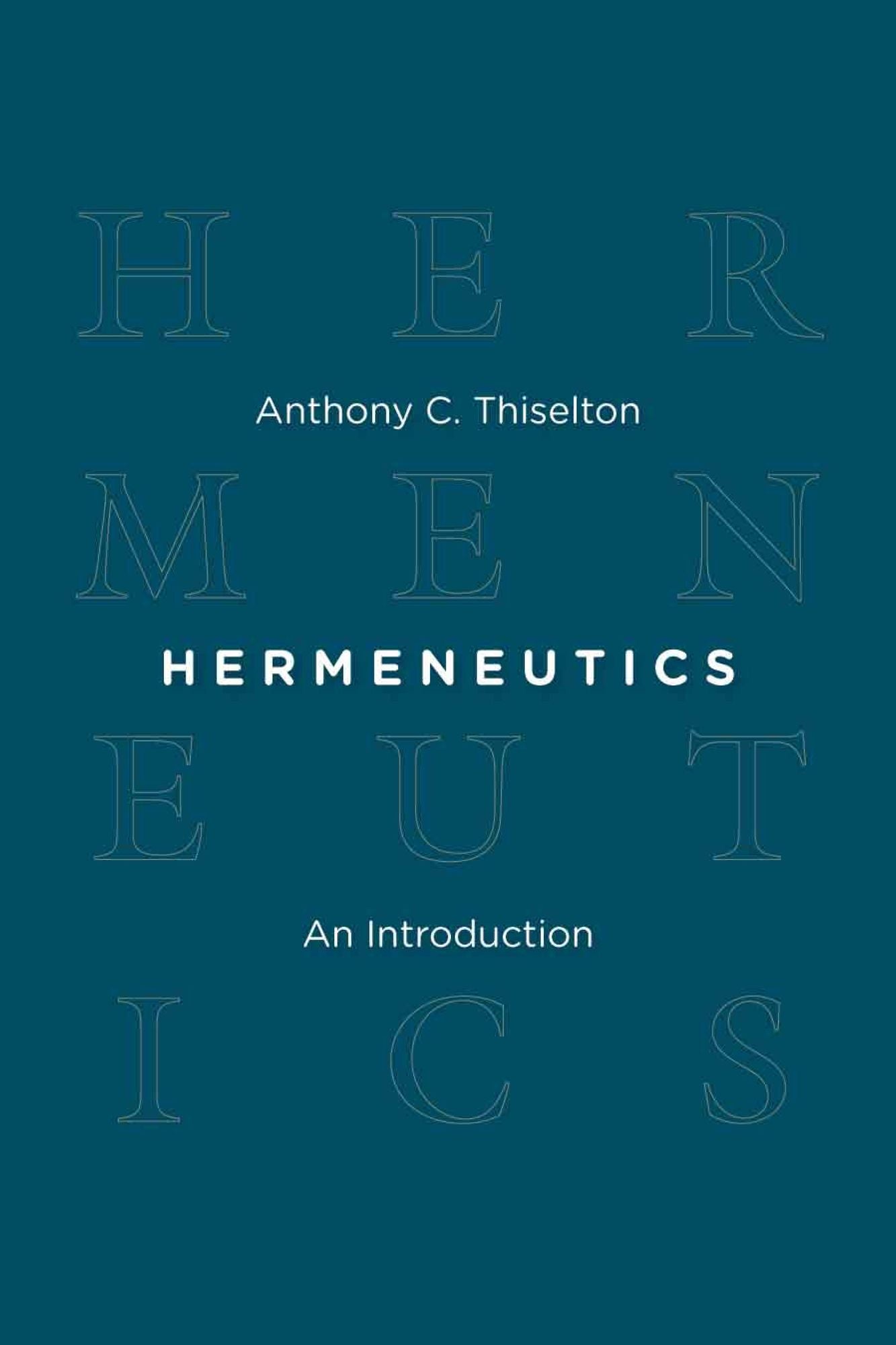 Hermeneutics: An Introduction