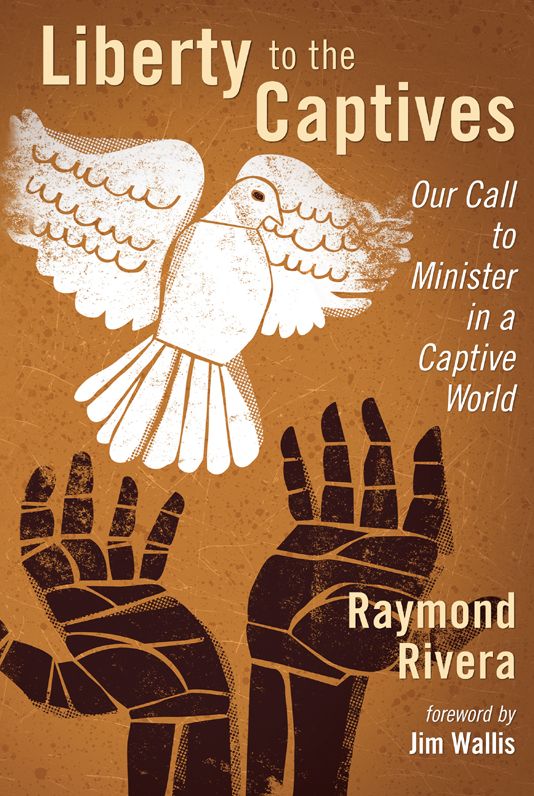 Liberty to the Captives: Our Call to Minister in a Captive World