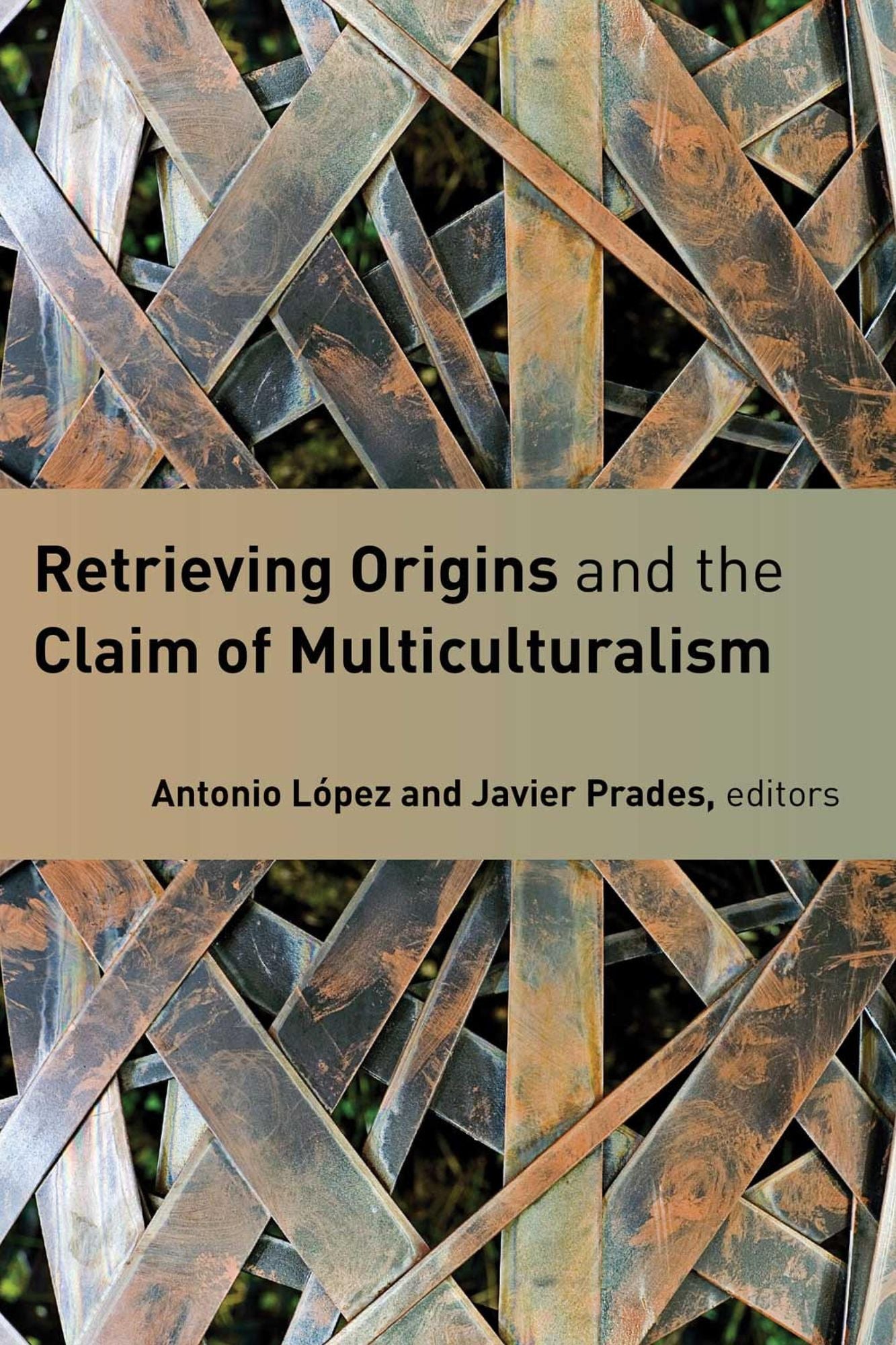 Retrieving Origins and the Claim of Multiculturalism