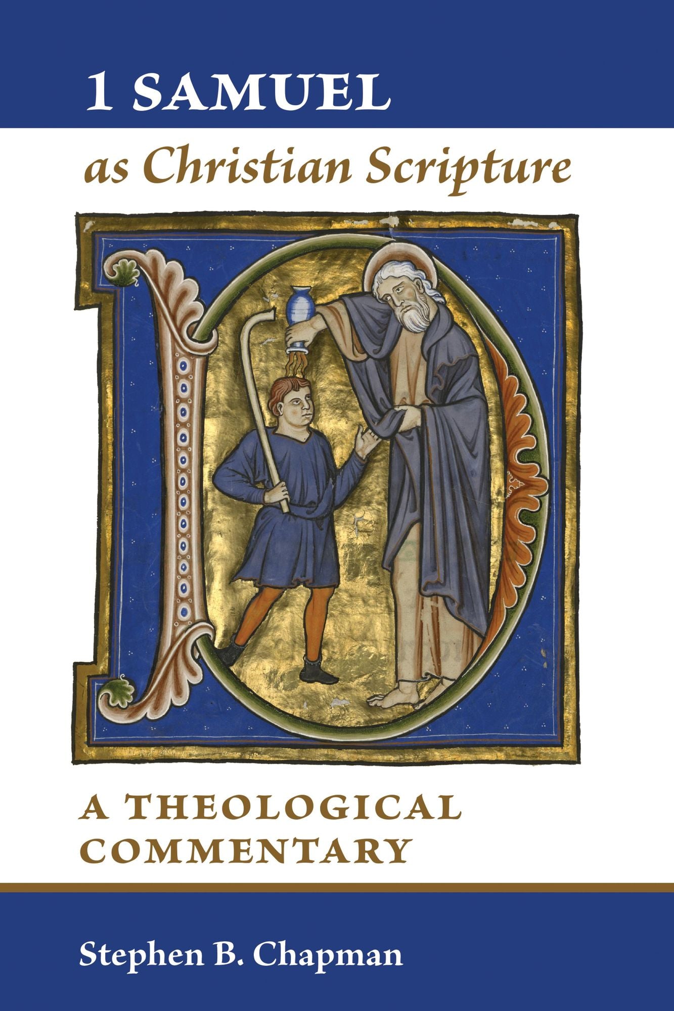 1 Samuel as Christian Scripture: A Theological Commentary