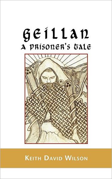 Geillan, a Prisoner's Tale