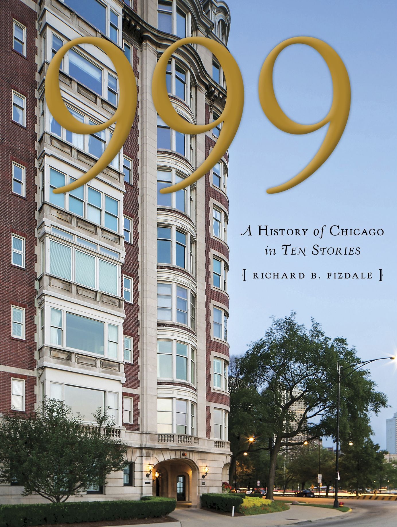 999: A History of Chicago in Ten Stories