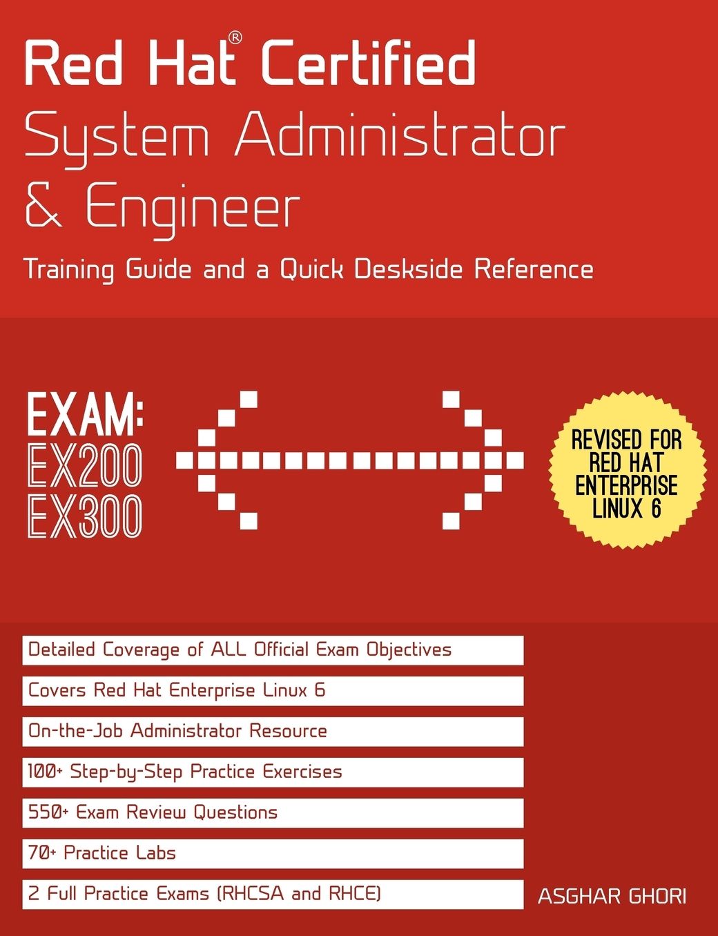 Red Hat Certified System Administrator & Engineer: Training Guide and a Quick Deskside Reference