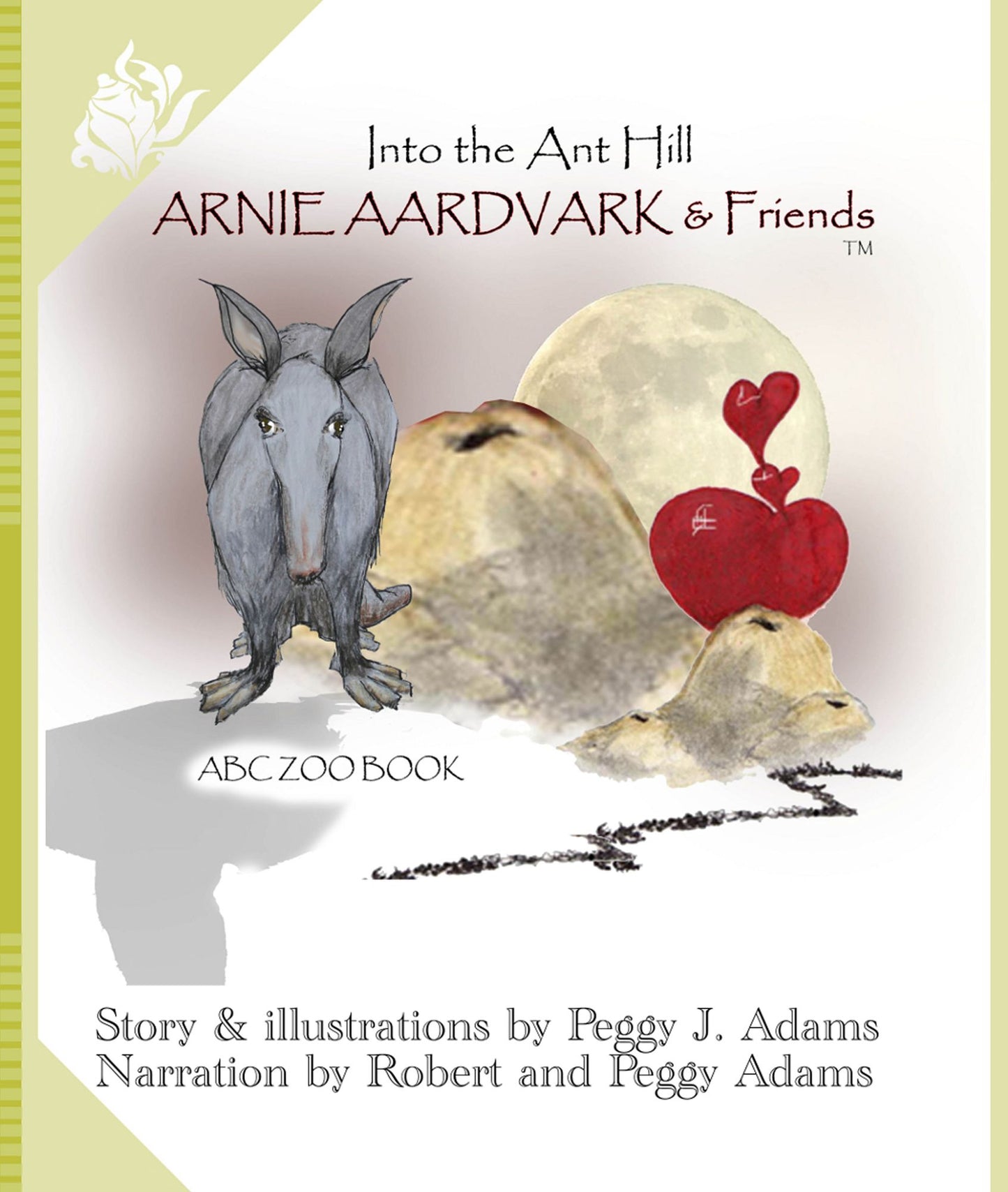 Arnie aardvark & Friends: into the Anthill