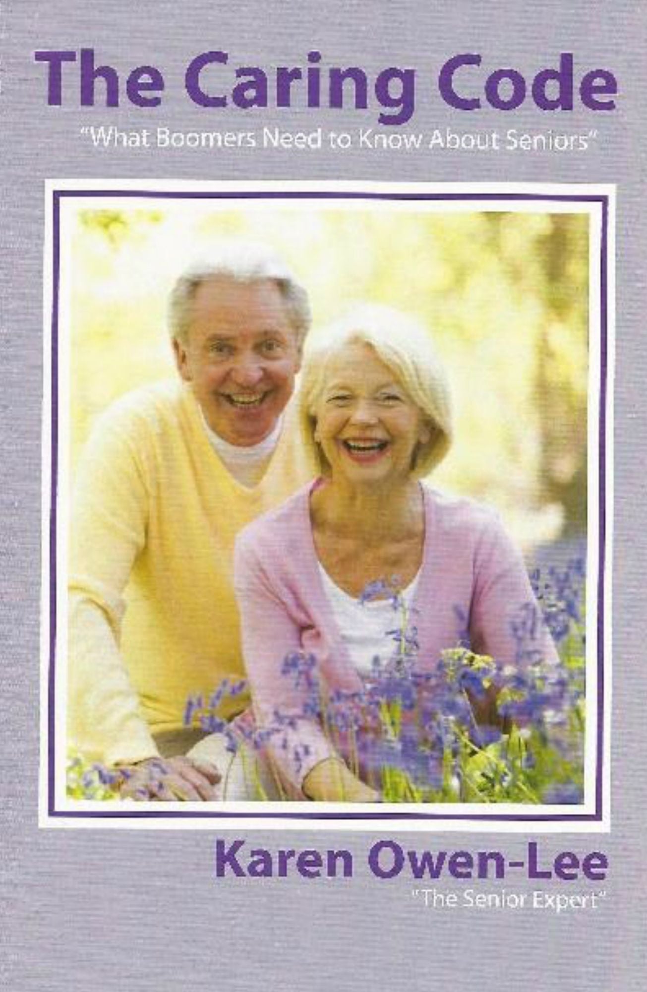 The Caring Code: What Boomers Need to Know About Seniors