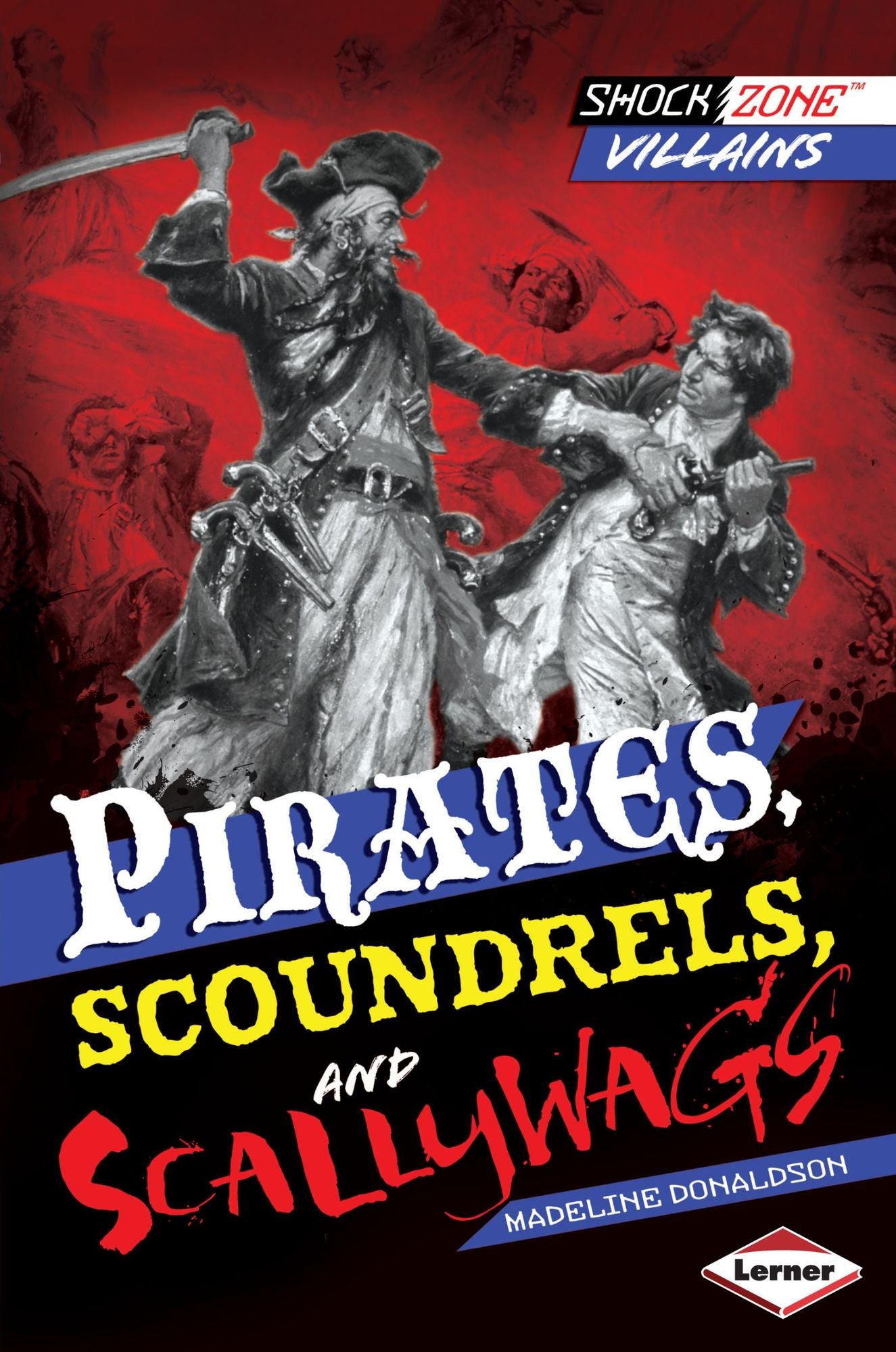 Pirates, Scoundrels, and Scallywags