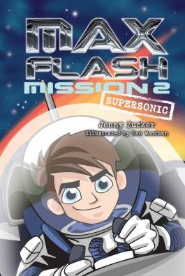 Mission 2: Supersonic (Max Flash Series #2)