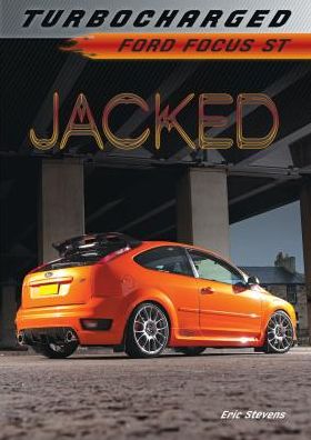 Jacked: Ford Focus St