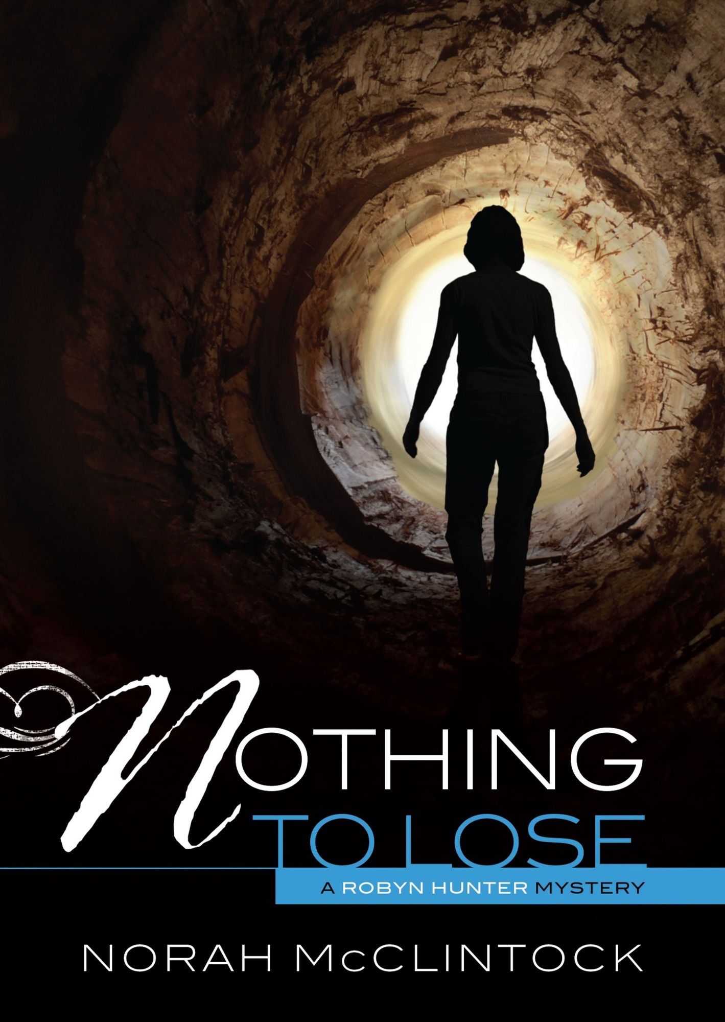 Nothing to Lose (Robyn Hunter Series #3)