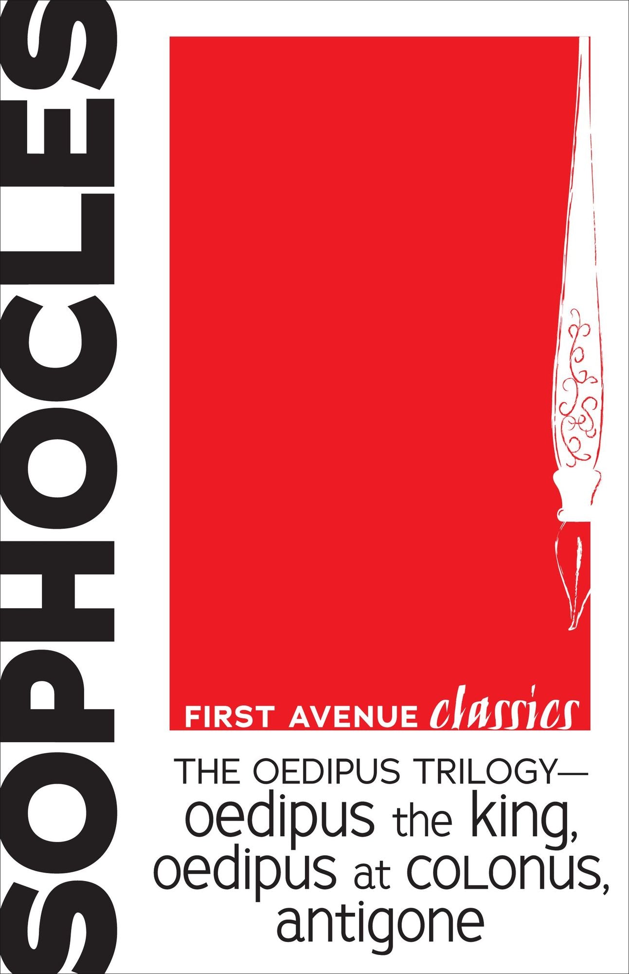 The Oedipus Trilogy - Oedipus the King, Oedipus at Colonus, Antigone
