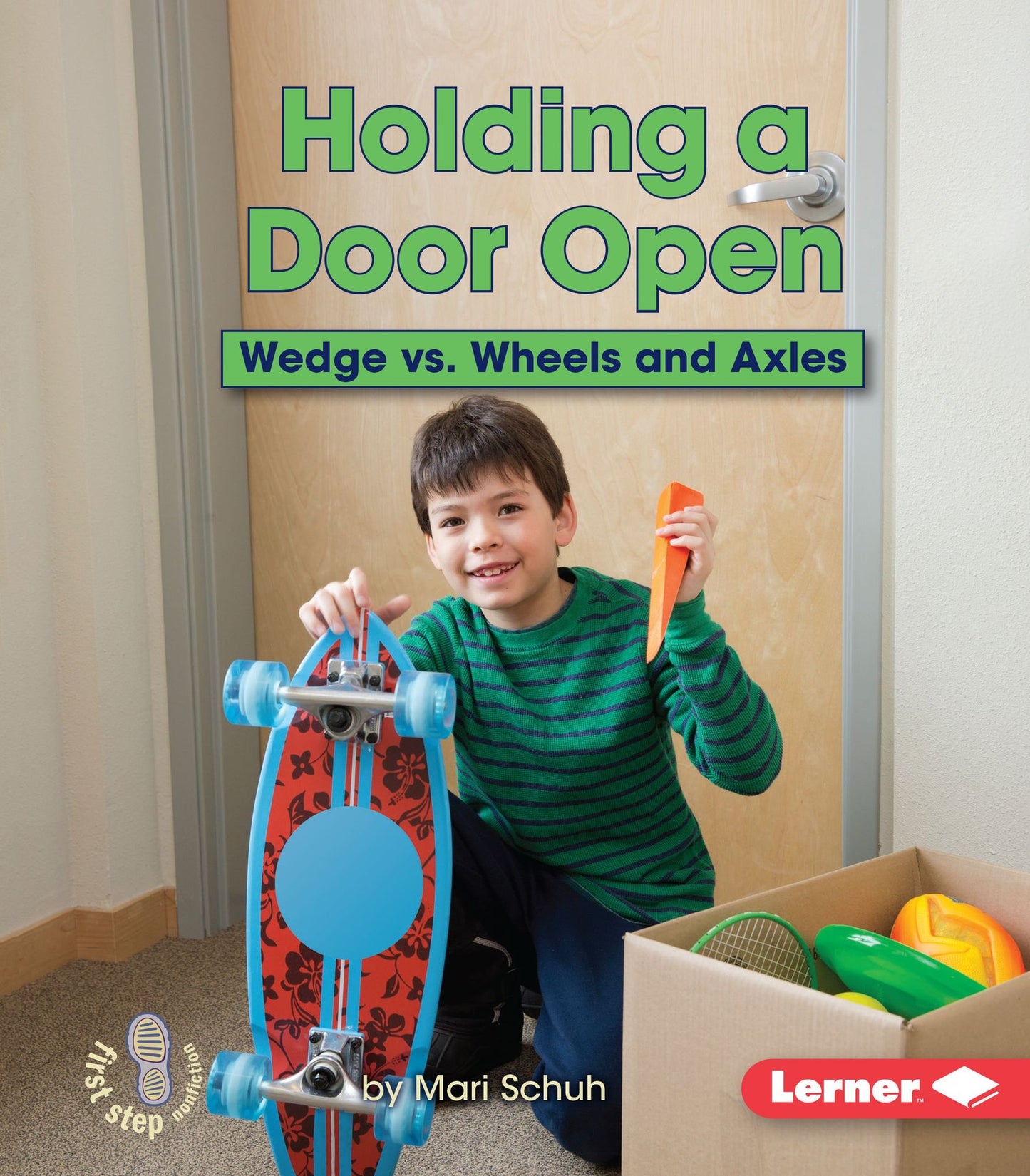 Holding a Door Open: Wedge vs. Wheels and Axles