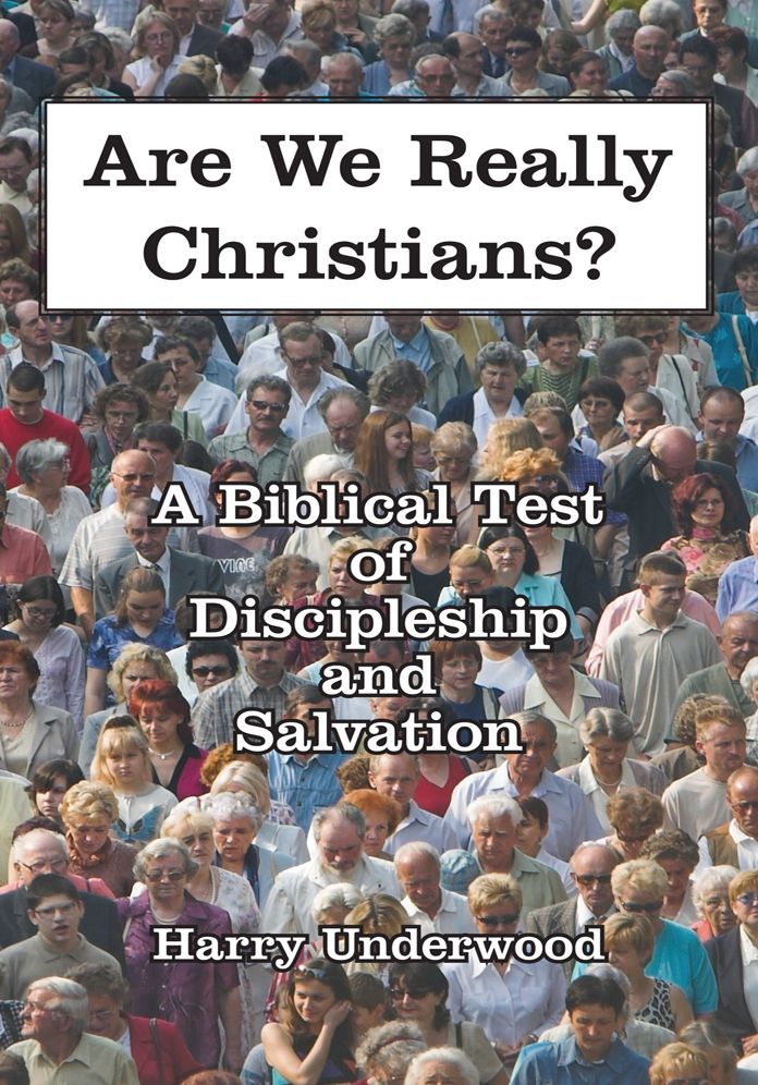 Are We Really Christians?: A Biblical Test of Discipleship and Salvation