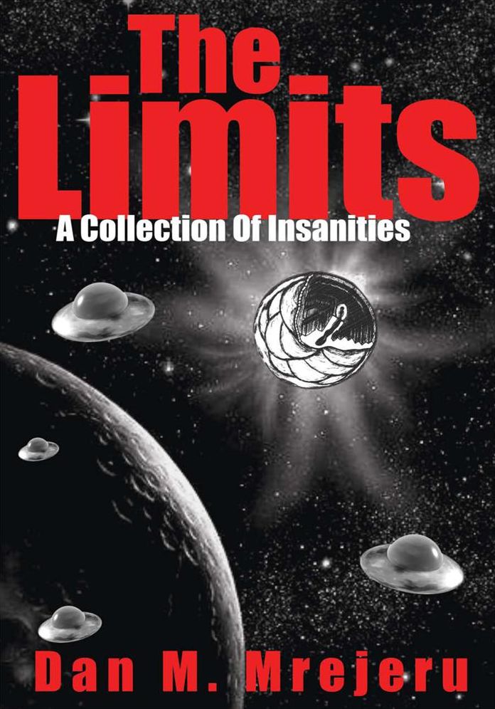 The Limits: A Collection Of Insanities
