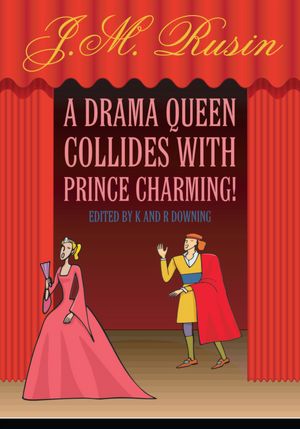 A Drama Queen Collides with Prince Charming!