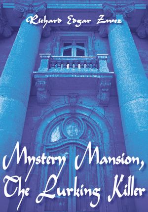 Mystery Mansion, The Lurking Killer