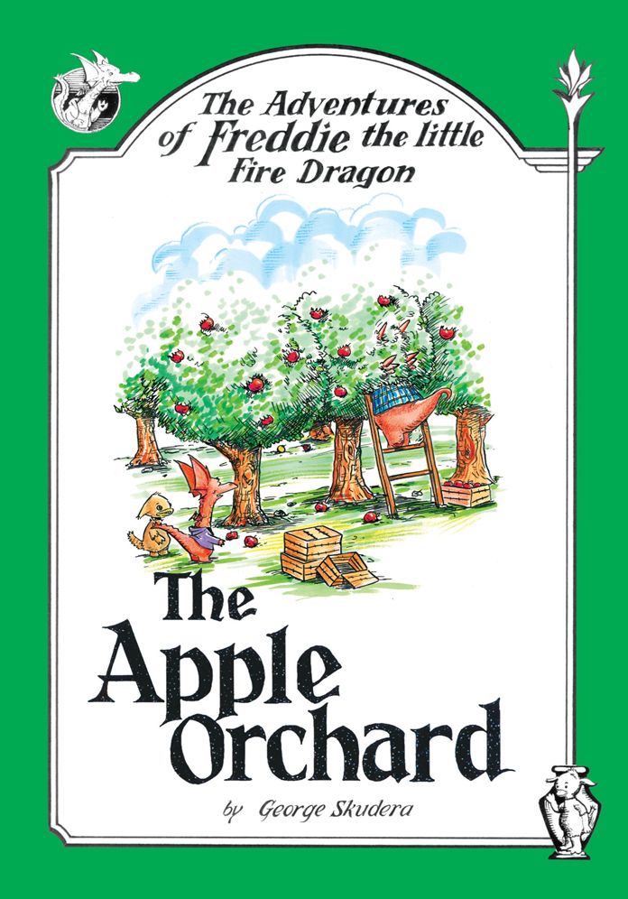The Adventures of Freddie the little Fire Dragon: The Apple Orchard