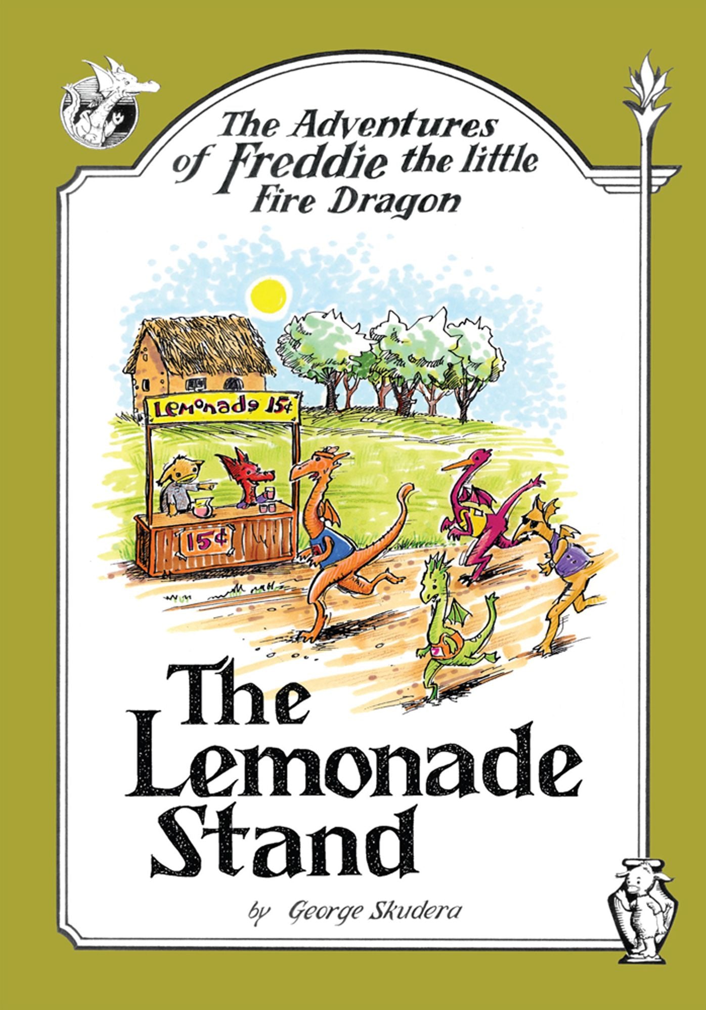 The Adventures of Freddie the Little Fire Dragon: The Lemonade Stand