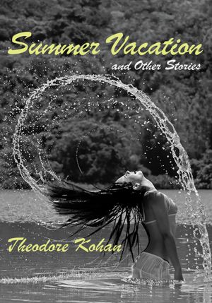 Summer Vacation and Other Stories