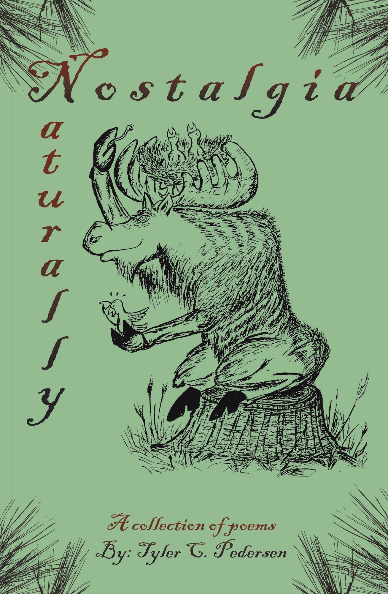 Nostalgia, Naturally: A collection of poems
