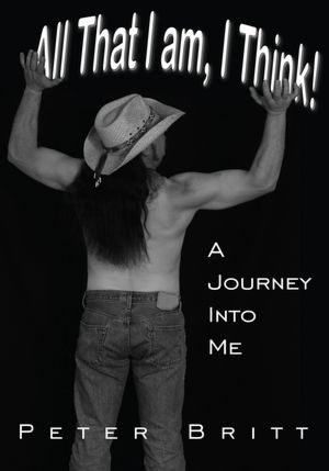 All That I am, I Think!: A Journey Into Me