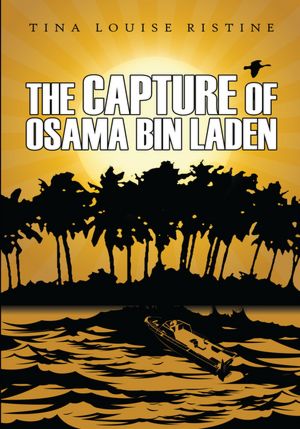 The Capture of Osama Bin Laden