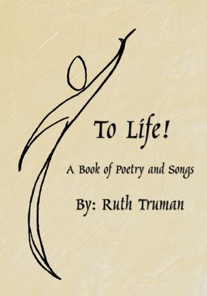To Life!: A Book of Poetry and Songs