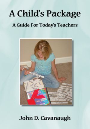 A Child's Package: A Guide For Today's Teachers