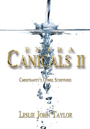 Extra Canicals II: Christianity's Other Scriptures
