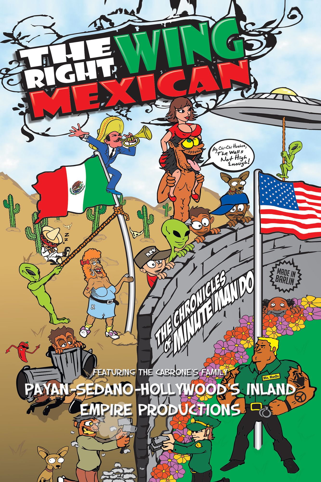 The Right Wing Mexican - the Chronicles of MinuteManDo: Featuring the Cabrone's Family