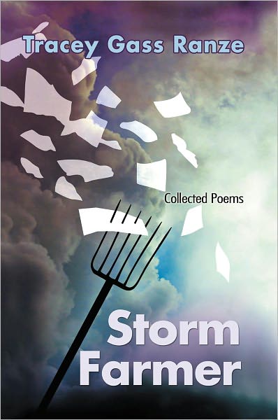 Storm Farmer: Collected Poems