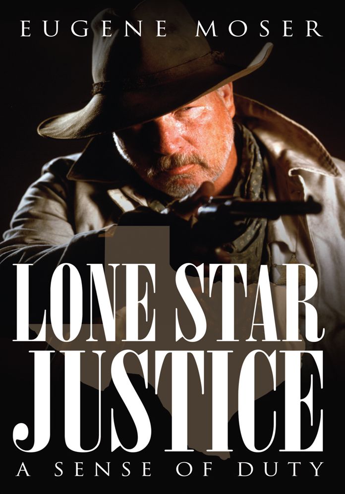 Lone Star Justice: A Sense of Duty