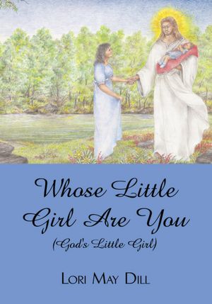 Whose Little Girl Are You (God's Little Girl)