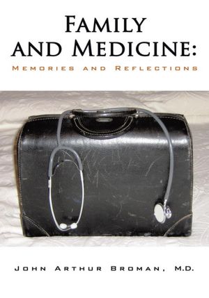 Family and Medicine: Memories and Reflections