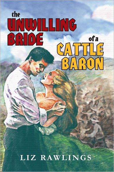 the UNWILLING BRIDE of a CATTLE BARON