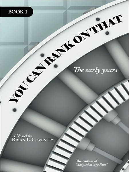 You Can Bank On That Book 1: The early years