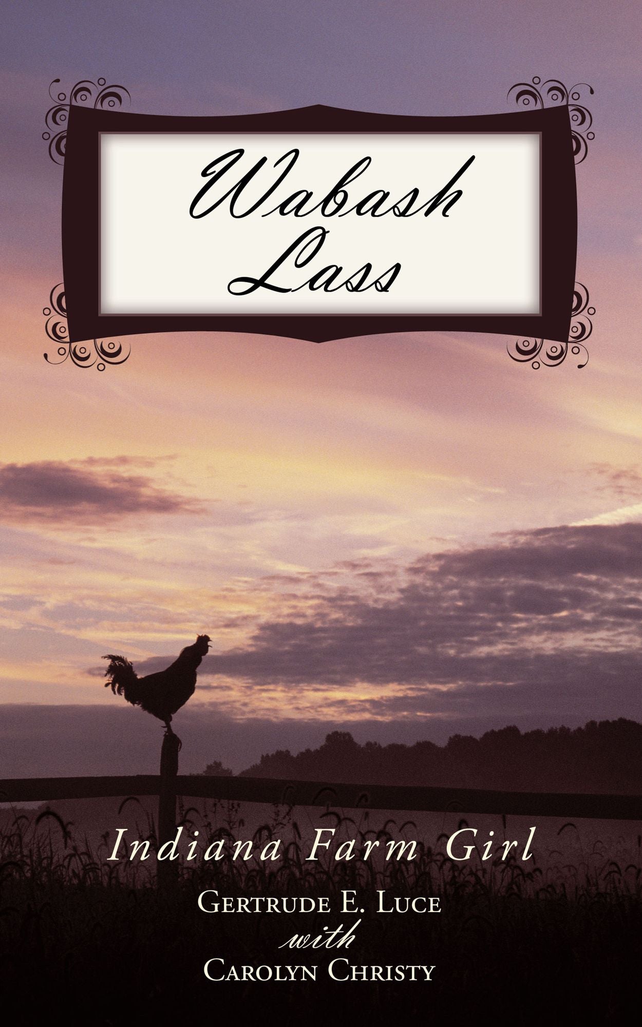 Wabash Lass: Indiana Farm Girl