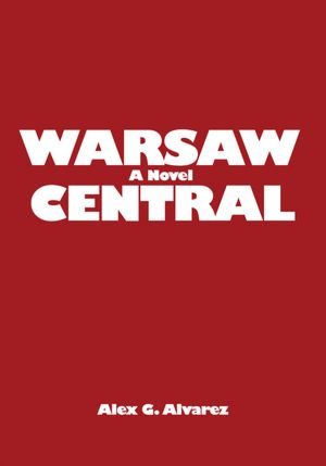 Warsaw Central: A Novel