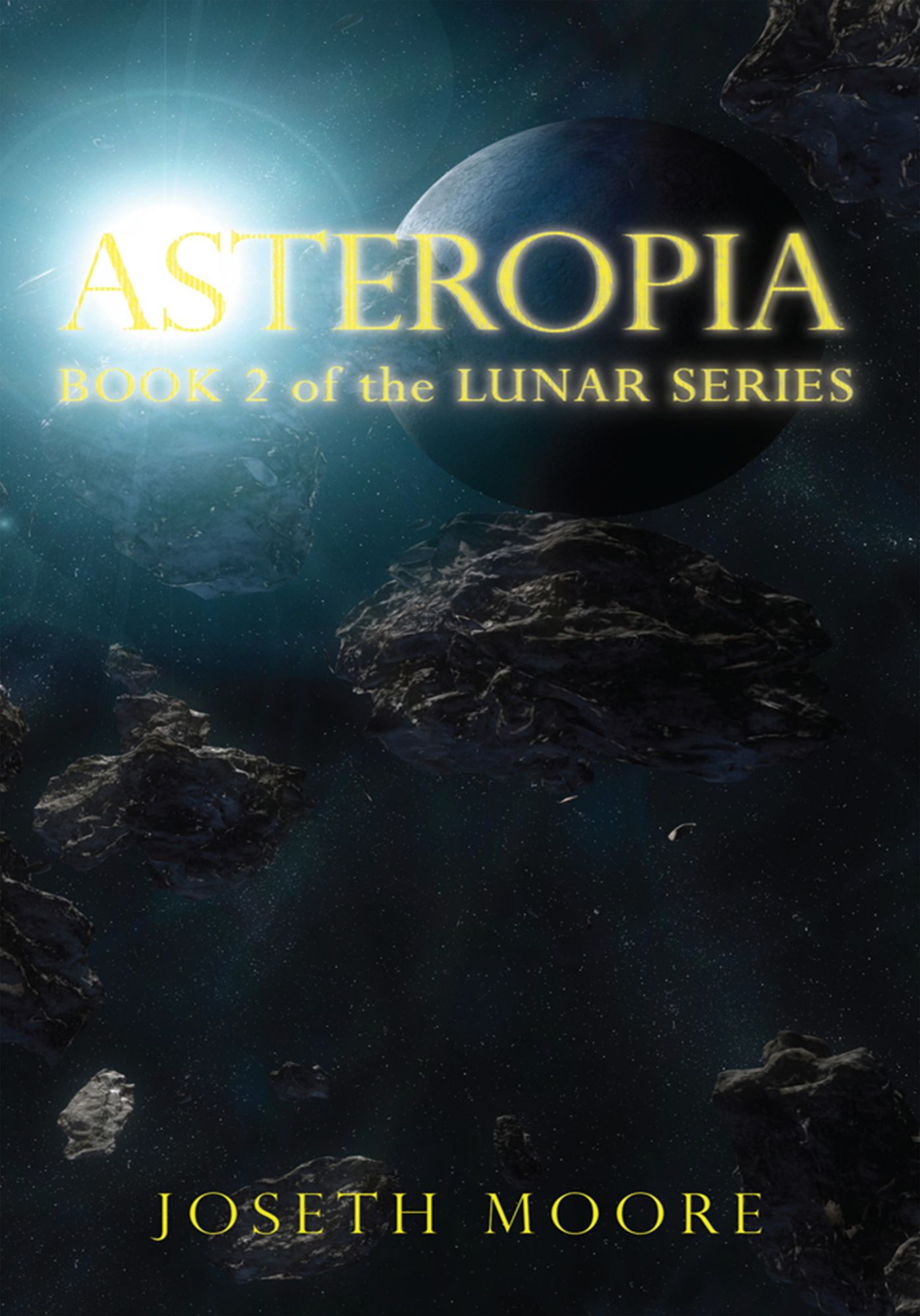 Asteropia: Book 2 of the Lunar Series