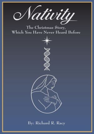 Nativity: The Christmas Story, Which You Have Never Heard Before
