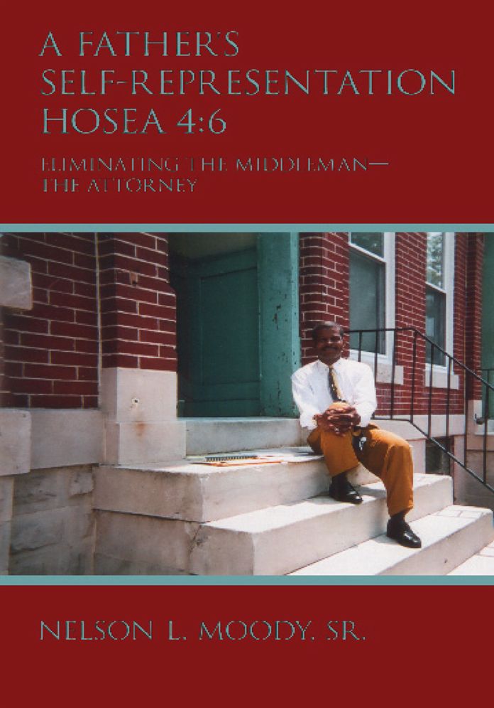 A Father's Self-Representation HOSEA 4:6: Eliminating the middleman - the attorney