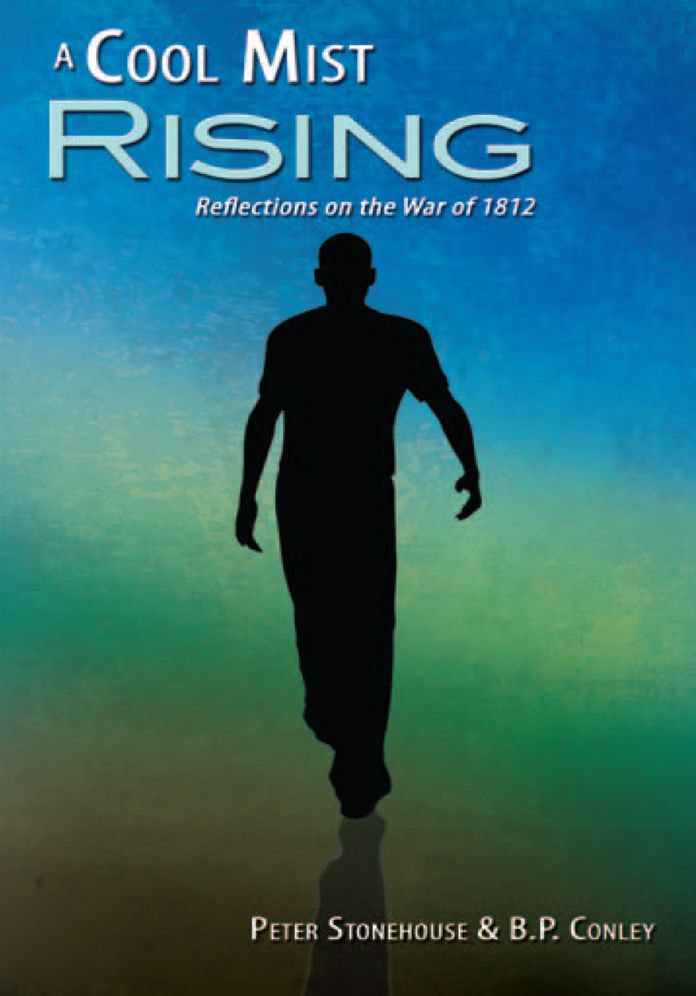 A Cool Mist Rising: Reflections on the War of 1812